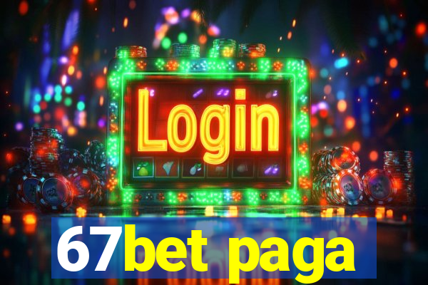 67bet paga