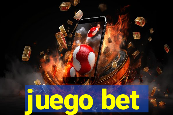 juego bet