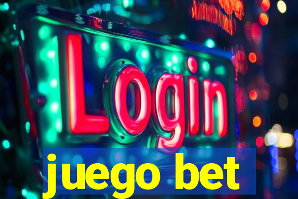 juego bet