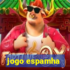 jogo espamha