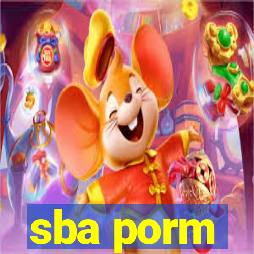 sba porm