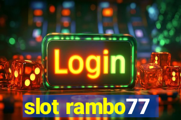 slot rambo77