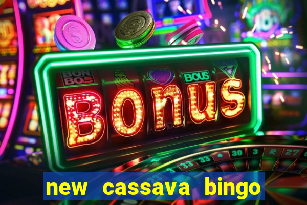 new cassava bingo sites 2023