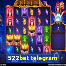 522bet telegram