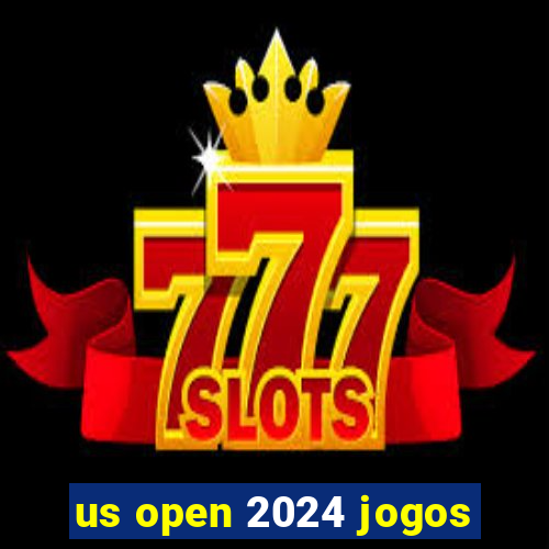 us open 2024 jogos