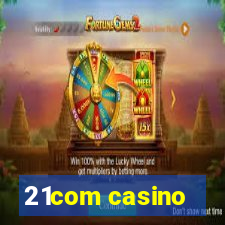 21com casino