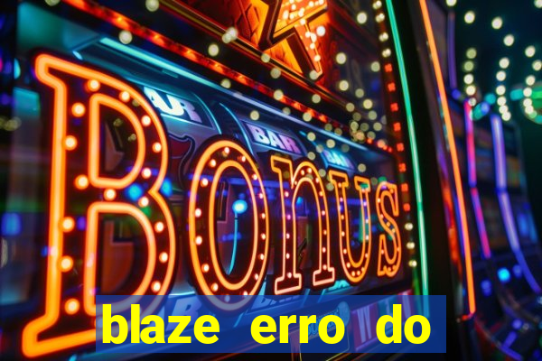 blaze erro do servidor interno