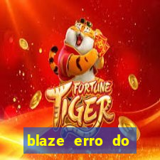 blaze erro do servidor interno