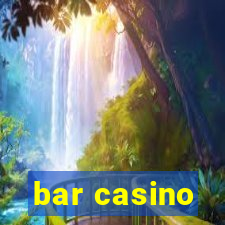 bar casino