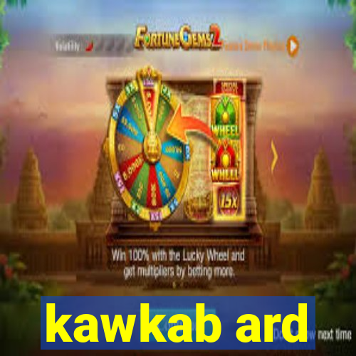 kawkab ard