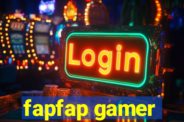 fapfap gamer