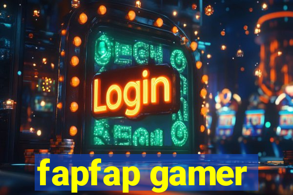 fapfap gamer