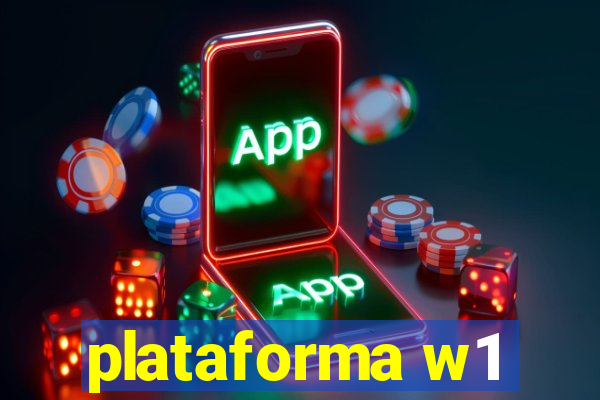 plataforma w1