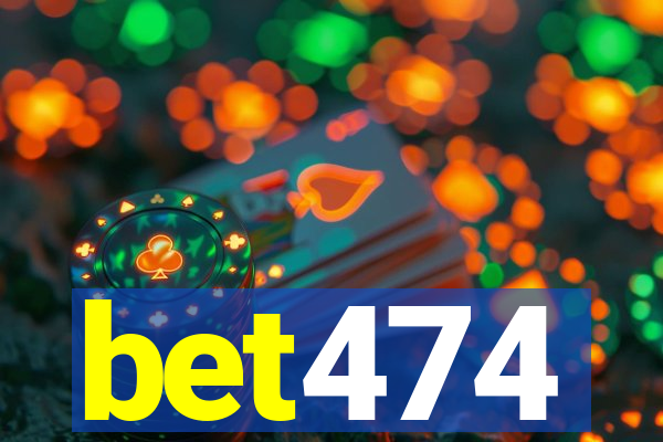 bet474