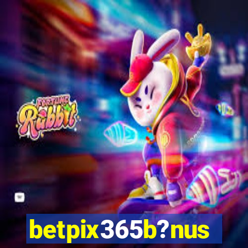 betpix365b?nus