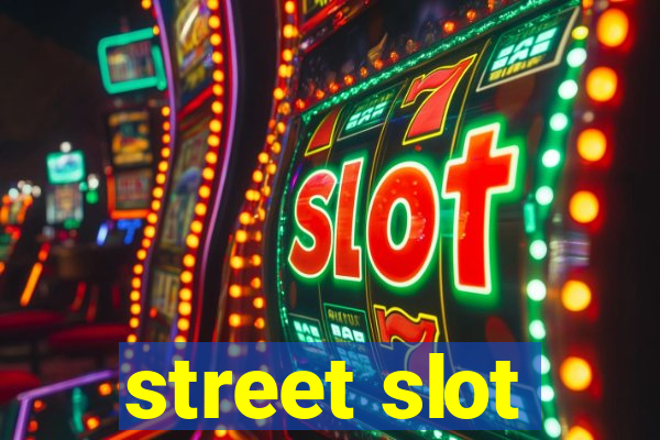 street slot