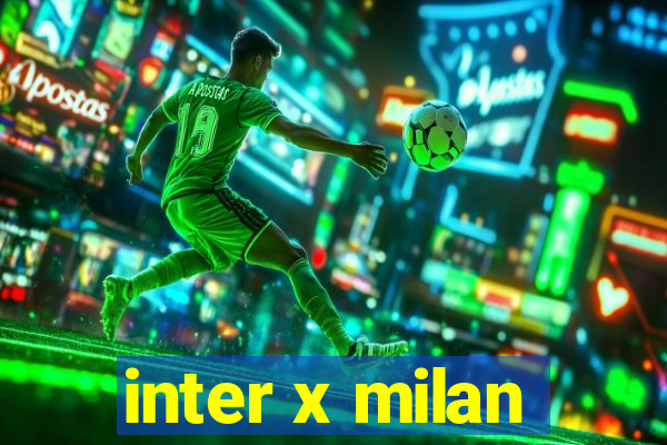 inter x milan