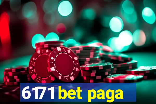 6171 bet paga