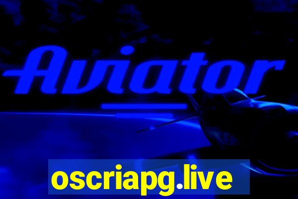 oscriapg.live