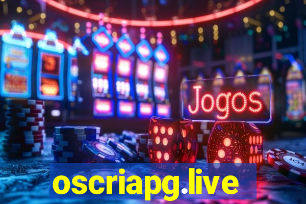 oscriapg.live