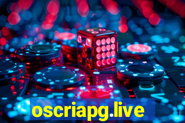 oscriapg.live