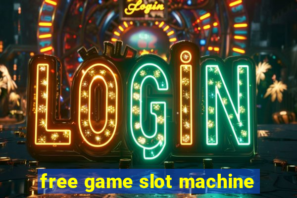 free game slot machine