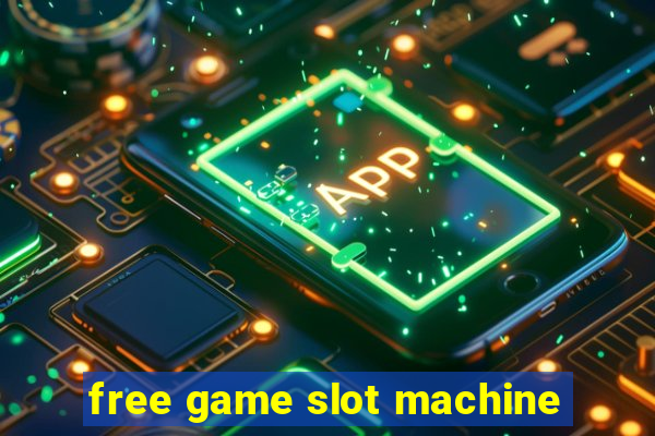 free game slot machine