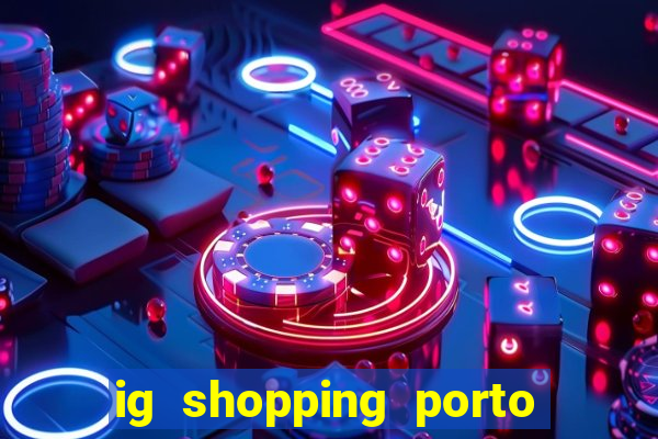 ig shopping porto velho cinema