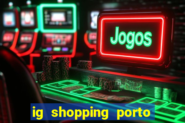 ig shopping porto velho cinema