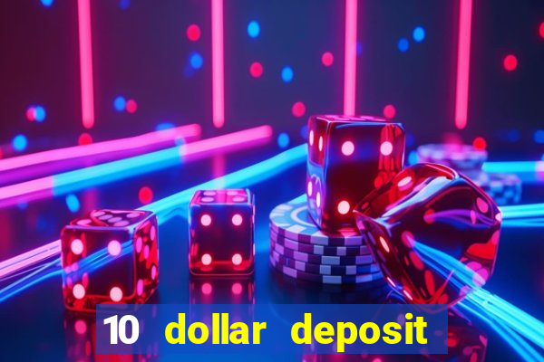 10 dollar deposit casino australia