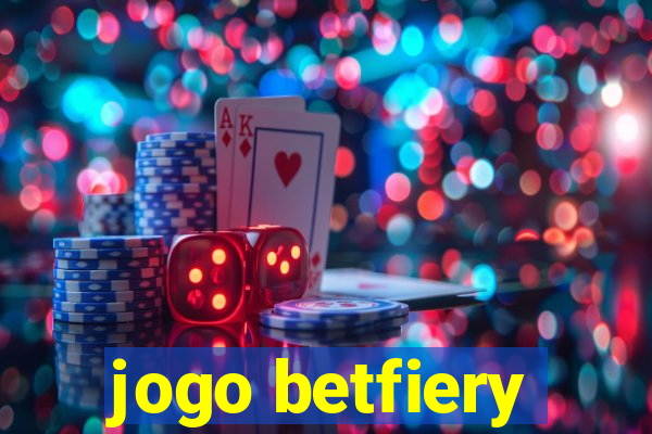 jogo betfiery