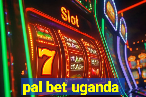 pal bet uganda