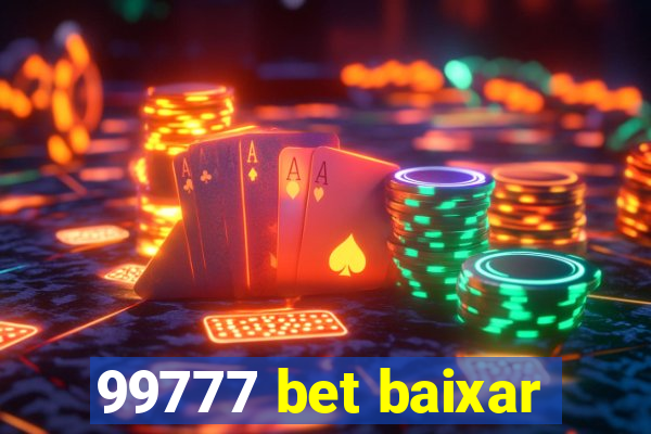 99777 bet baixar