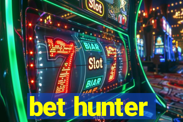 bet hunter