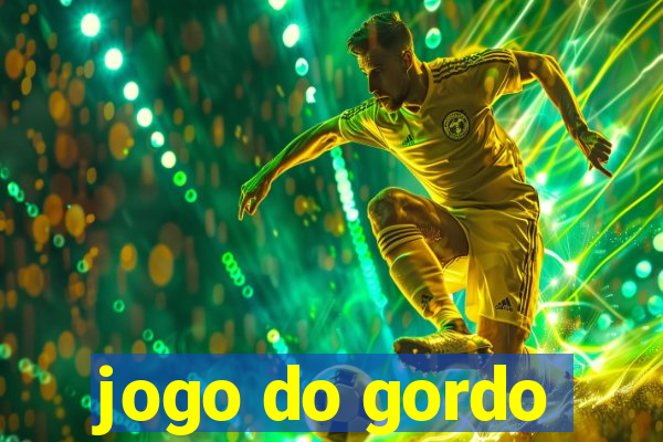 jogo do gordo