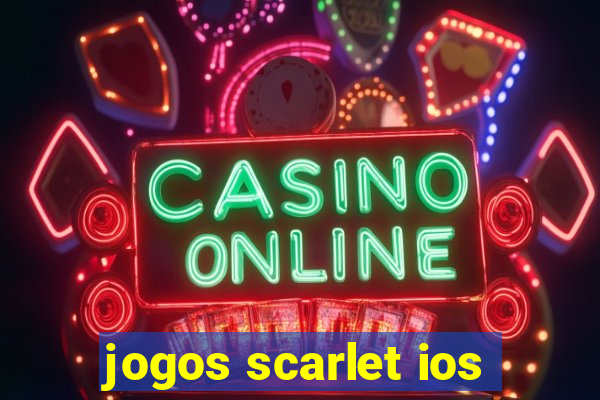 jogos scarlet ios