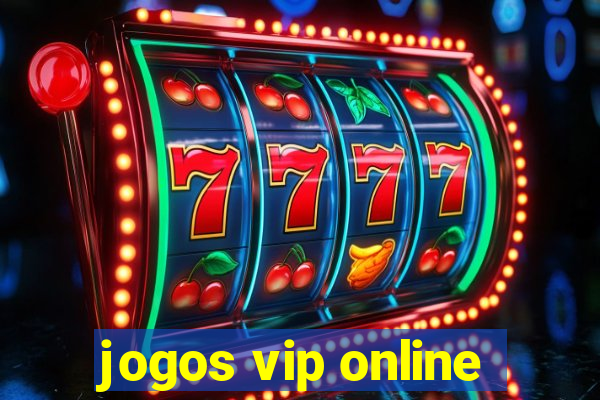 jogos vip online