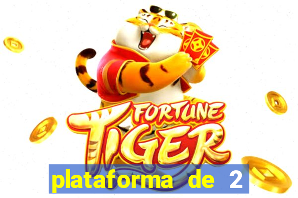 plataforma de 2 reais tigre