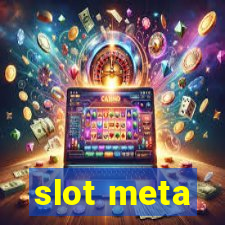 slot meta