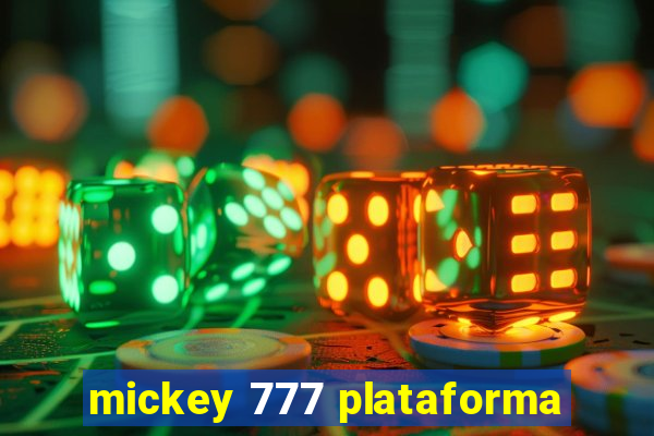 mickey 777 plataforma