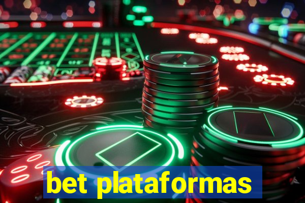 bet plataformas