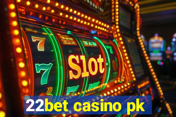 22bet casino pk