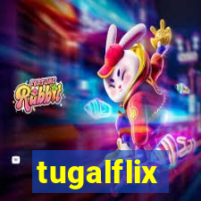 tugalflix