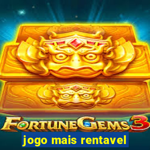 jogo mais rentavel