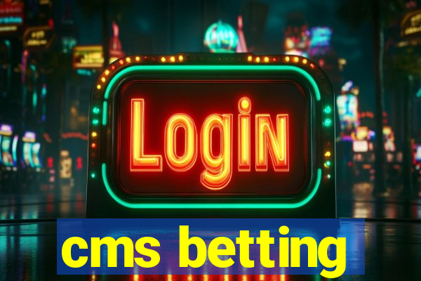 cms betting