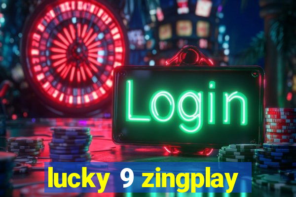 lucky 9 zingplay