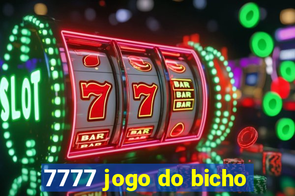 7777 jogo do bicho