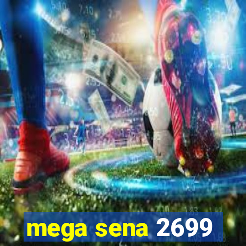 mega sena 2699