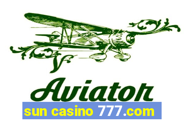 sun casino 777.com