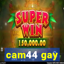 cam44 gay